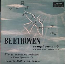 Ludwig van Beethoven, Vienna Symphony Orchestra, Willem Van Otterloo - Symphony No 6 F Dur OP68 Pastorale
