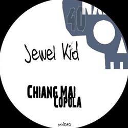 Jewel Kid - Chiang Mai Copola