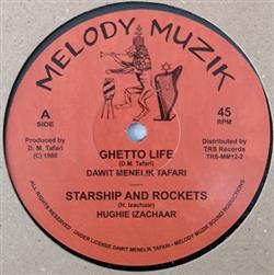 Dawit Menelik Tafari Hughie Izachaar & The Original Rockers - Ghetto Life Starship And Rockets Peace And Love