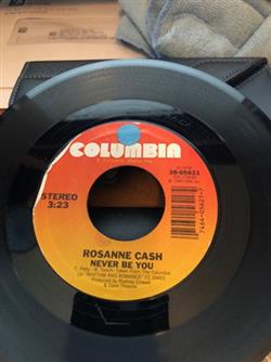 Rosanne Cash - Never Be You Closing Time