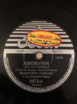 Francisco Canaro E Sua Orquestra Típica - Amémonos La Canción De Buenos Aires