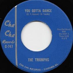 The Triumphs - You Gotta Dance Bring It On Home To Me