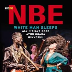Nederlands Blazers Ensemble, Ayub Ogada, Minyeshu Kifle Tedla, Ali N'Diaye Rose - White Man Sleeps