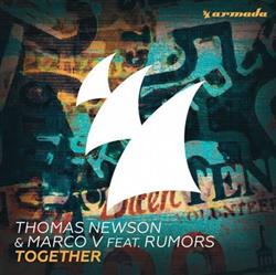 Thomas Newson & Marco V Feat Rumors - Together