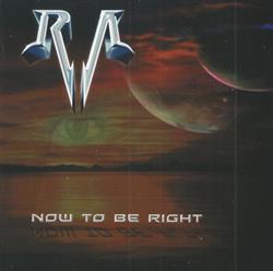 RA - Now To Be Right