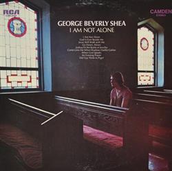 George Beverly Shea - I Am Not Alone