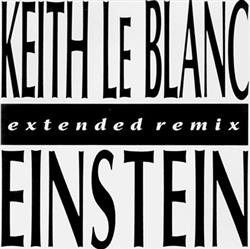 Keith Le Blanc - Einstein Extended Remix