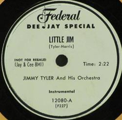 Jimmy Tyler And His Orchestra - Little Jim Take It Away