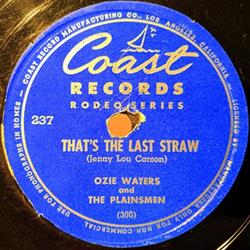 Ozie Waters and The Plainsmen - Once In A Blue Moon Thats The Last Straw