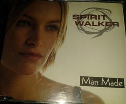 Spirit Walker - Man Made