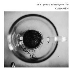 Ps3 Pietro Santangelo Trio - Clinamen