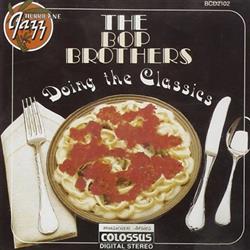 The Bop Brothers - Doing The Classics