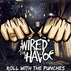 Wired For Havoc - Roll With The Punches