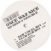 Once Waz Nice Feat Shena - No Need 4 Trouble