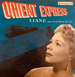 Liane Augustin, The Boheme Bar Trio - Orient Express