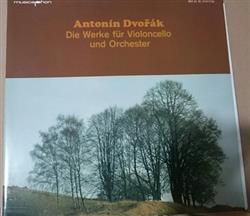 Antonín Dvořák Miloš Sádlo, Alfred Holeček, Tschechische Philharmonie, Václav Neumann - Die Werke Für Violoncello Und Orchester