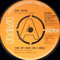 Carl Wayne - Take My Hand For A While Sweet Seasons