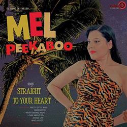 Mel Peekaboo - Straight To Your Heart