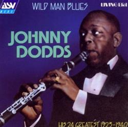 Johnny Dodds - Wild Man Blues His 24 Greatest 1923 1940
