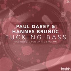Paul Darey & Hannes Bruniic - Fucking Bass