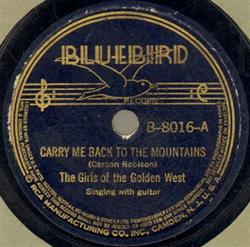The Girls Of The Golden West Four Pickled Peppers - Carry Me Back To The Mountains Jolly Group Of Cowboys