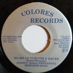 Johnny (Aztlan) Hernandez Memories Band - No Me Lo Vuelves A Hacer