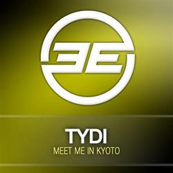 tyDi - Meet Me In Kyoto