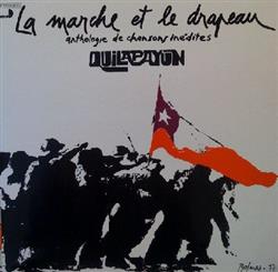 Quilapayún - La Marche Et Le Drapeau