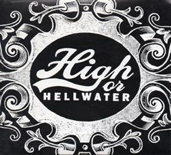 High Or Hellwater - High Or Hellwater