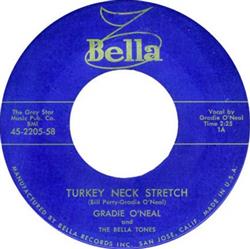 Gradie O'Neal And The Bella Tones - Turkey Neck Stretch Baby Oh Baby