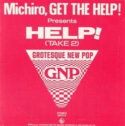 Michiro, Get The Help! - Help Take 2