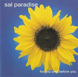 Sal Paradise - For You And Before You