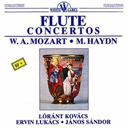 Wolfgang Amadeus Mozart, Michael Haydn, Kovács Lóránt, Ervin Lukács, Janos Sandor, Hungarian State Orchestra - Flute Concertos By Wa Mozart and M Haydn