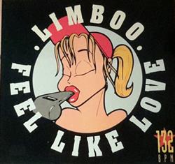 Limboo - Feel Like Love