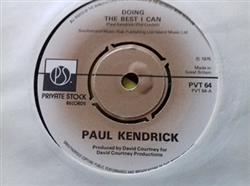 Paul Kendrick - Doin The Best I Can