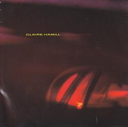 Claire Hamill - If Youd Only Talk To Me