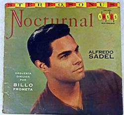 Alfredo Sadel - Nocturnal Orquesta Dirigida Por Billo Frometa