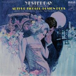 Arthur Fiedler Boston Pops - Yesterday Music In A Nostalgic Mood
