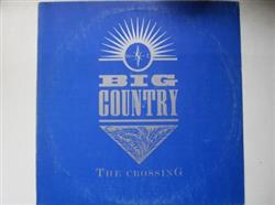 Big Country - The Crossing El Cruce